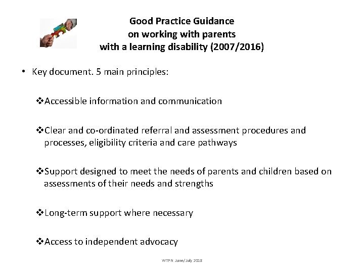 Good Practice Guidance on working with parents with a learning disability (2007/2016) • Key
