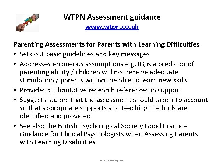 WTPN Assessment guidance www. wtpn. co. uk Parenting Assessments for Parents with Learning Difficulties
