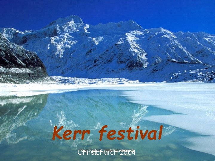 Kerr festival Kerr Festival 2004 Christchurch 2004 