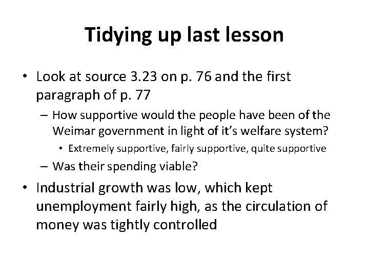 Tidying up last lesson • Look at source 3. 23 on p. 76 and Tidying up last lesson • Look at source 3. 23 on p. 76 and