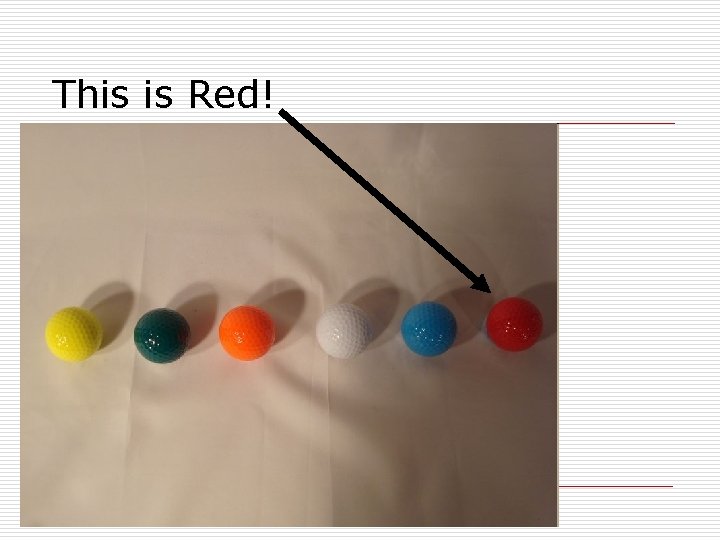 This is Red! This is Red!