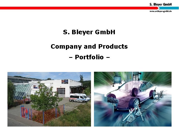 S. Bleyer Gmb. H Company and Products – Portfolio – 