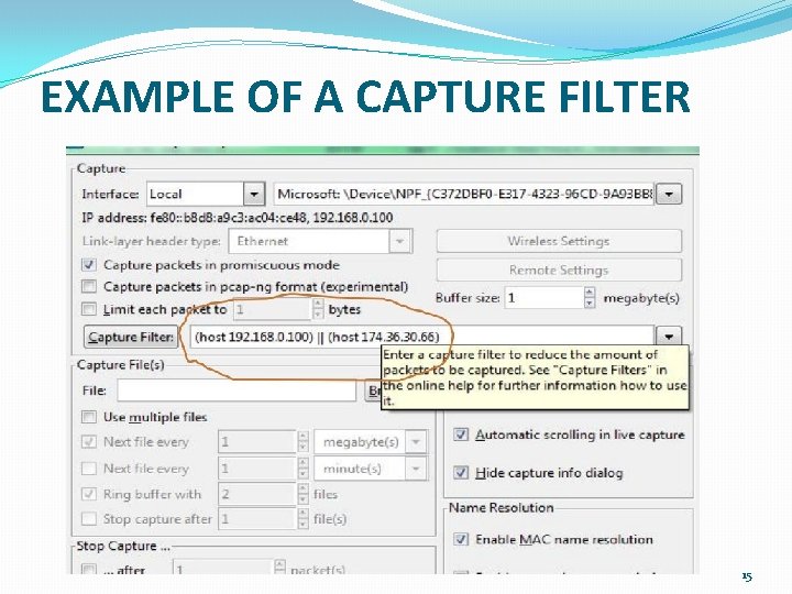 EXAMPLE OF A CAPTURE FILTER 15 