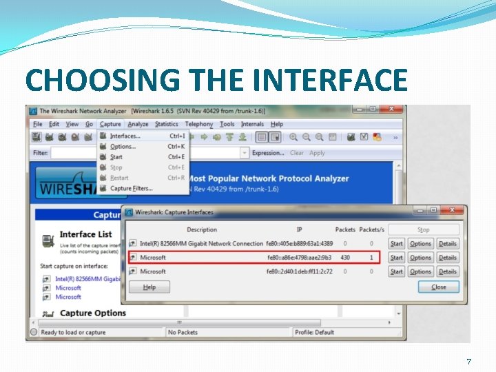 CHOOSING THE INTERFACE 7 