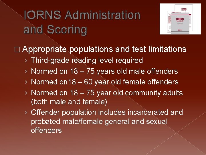 IORNS Administration and Scoring � Appropriate › › populations and test limitations Third-grade reading