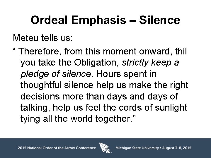 Ordeal Emphasis – Silence Meteu tells us: “ Therefore, from this moment onward, thil