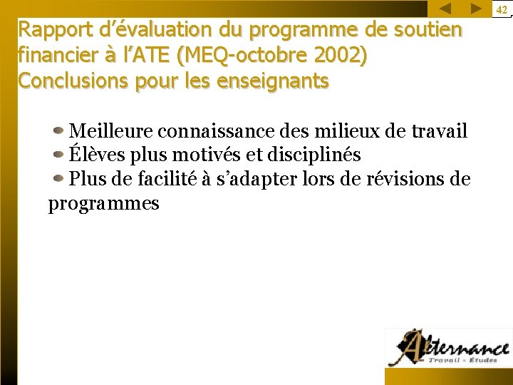 Rapport d’évaluation du programme de soutien financier à l’ATE (MEQ-octobre 2002) Conclusions pour les