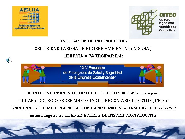 ASOCIACION DE INGENIEROS EN SEGURIDAD LABORAL E HIGIENE AMBIENTAL ( AISLHA ) LE INVITA