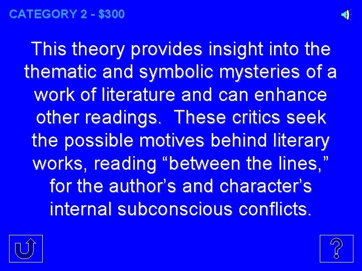 CATEGORY 2 - $300 This theory provides insight into thematic and symbolic mysteries of