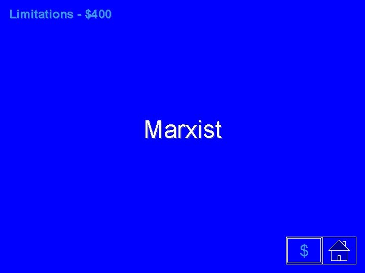 Limitations - $400 Marxist $ 