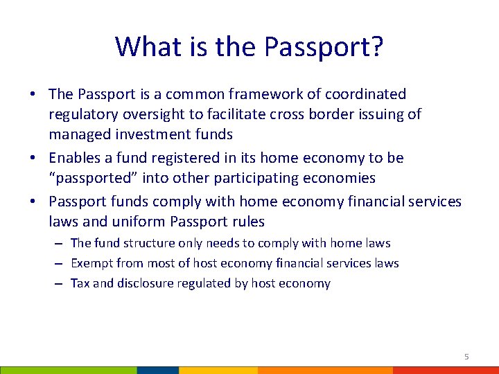 What is the Passport? • The Passport is a common framework of coordinated regulatory What is the Passport? • The Passport is a common framework of coordinated regulatory