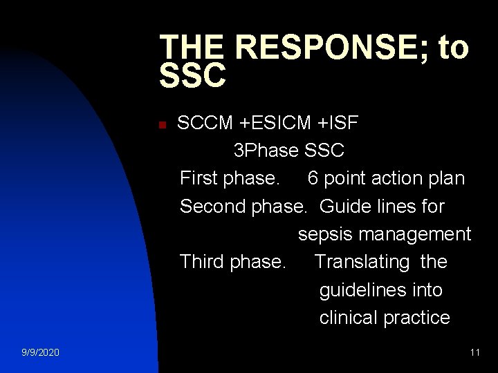 THE RESPONSE; to SSC n 9/9/2020 SCCM +ESICM +ISF 3 Phase SSC First phase.