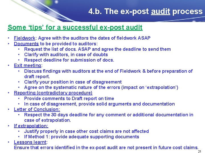 4. b. The ex-post audit process Some ‘tips’ for a successful ex-post audit •