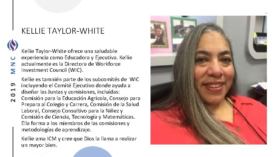 6 2019 MNC KELLIE TAYLOR-WHITE Kellie Taylor-White ofrece una saludable experiencia como Educadora y