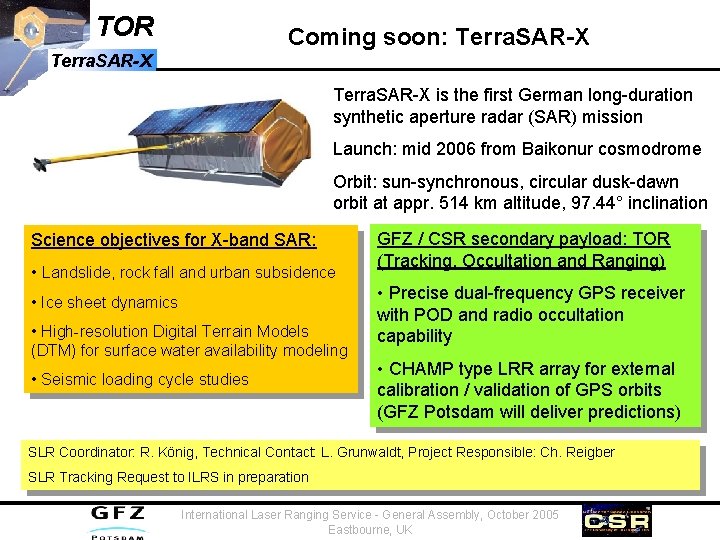 TOR Coming soon: Terra. SAR-X is the first German long-duration synthetic aperture radar (SAR)