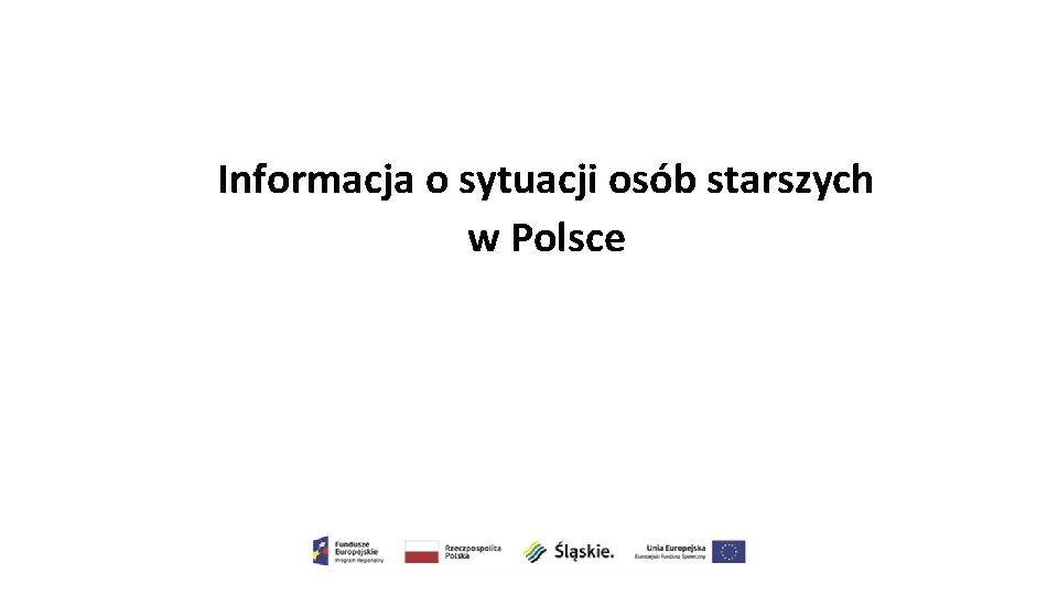 Informacja o sytuacji osób starszych w Polsce 