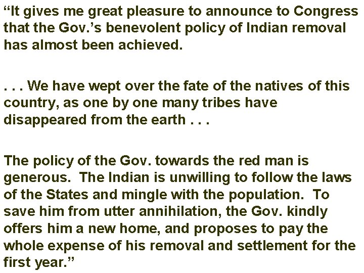 “It gives me great pleasure to announce to Congress that the Gov. ’s benevolent