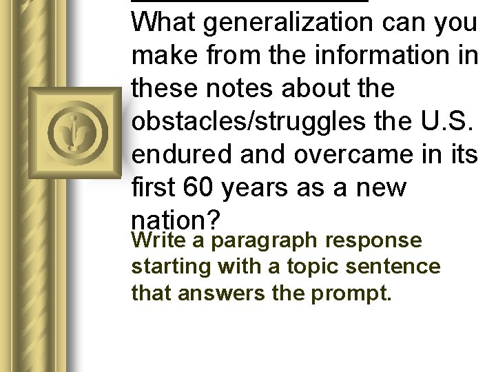 What generalization can you make from the information in these notes about the obstacles/struggles