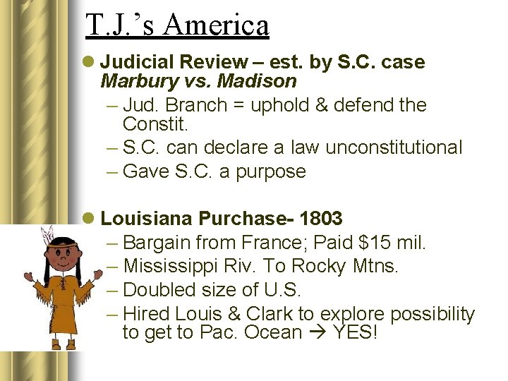 T. J. ’s America l Judicial Review – est. by S. C. case Marbury