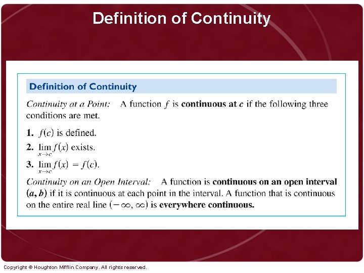 Definition of Continuity Copyright © Houghton Mifflin Company. All rights reserved. 18 