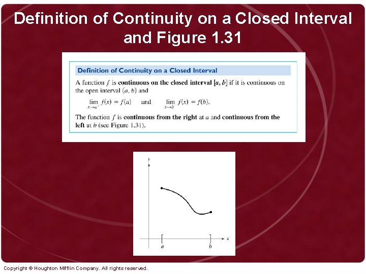 Definition of Continuity on a Closed Interval and Figure 1. 31 Copyright © Houghton