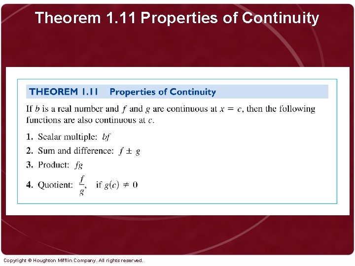 Theorem 1. 11 Properties of Continuity Copyright © Houghton Mifflin Company. All rights reserved.