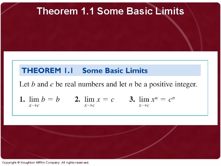 Theorem 1. 1 Some Basic Limits Copyright © Houghton Mifflin Company. All rights reserved.