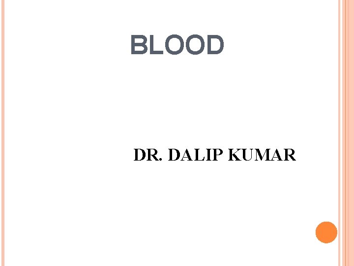 BLOOD DR. DALIP KUMAR 19 -1 