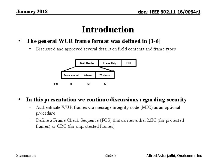 January 2018 doc. : IEEE 802. 11 -18/0064 r 1 Introduction • The general
