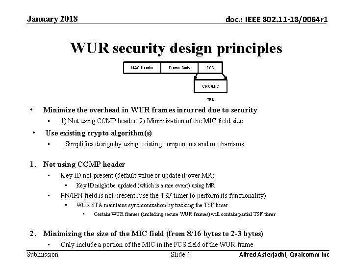 January 2018 doc. : IEEE 802. 11 -18/0064 r 1 WUR security design principles