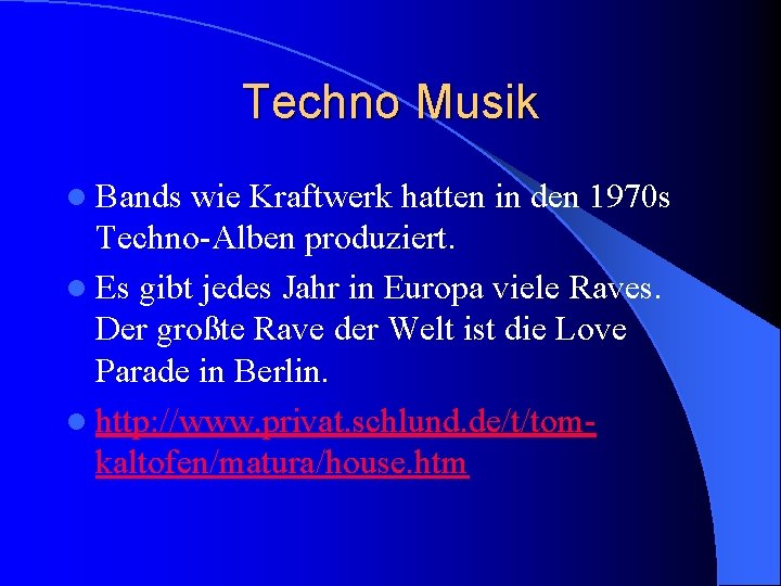 Techno Musik l Bands wie Kraftwerk hatten in den 1970 s Techno-Alben produziert. l