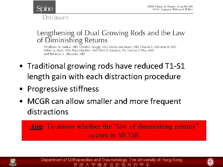  • Traditional growing rods have reduced T 1 -S 1 length gain with