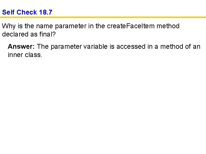 Self Check 18. 7 Why is the name parameter in the create. Face. Item