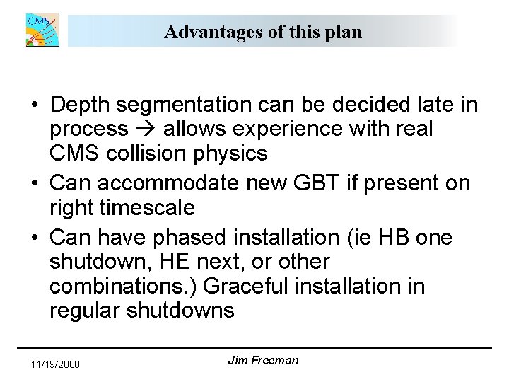 Advantages of this plan • Depth segmentation can be decided late in process allows Advantages of this plan • Depth segmentation can be decided late in process allows