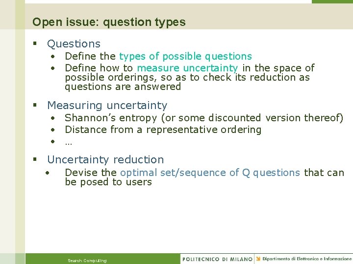 Open issue: question types § Questions • Define the types of possible questions •