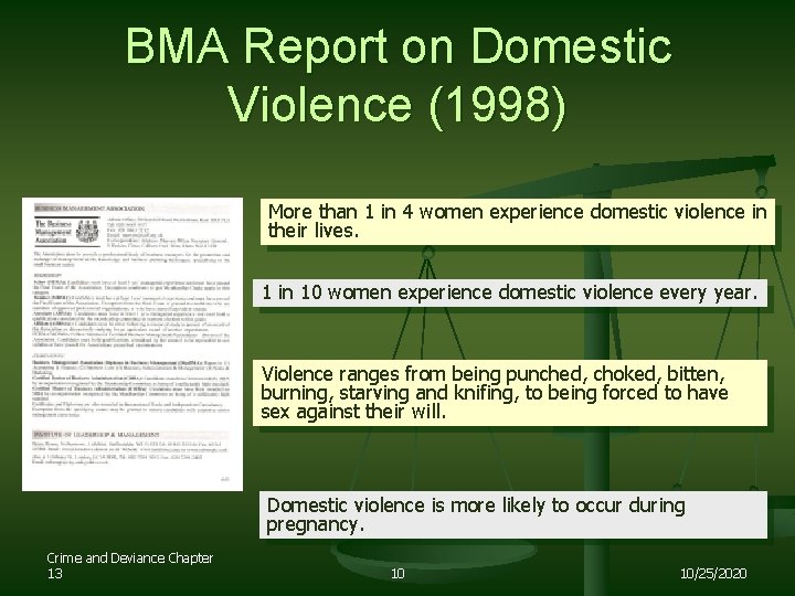 BMA Report on Domestic Violence (1998) More than 1 in 4 women experience domestic