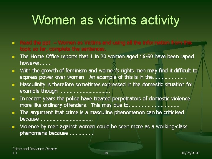 Women as victims activity n n n n Read the ppt – Women as