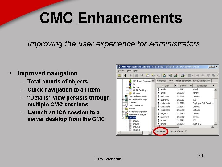 CMC Enhancements Improving the user experience for Administrators • Improved navigation – Total counts