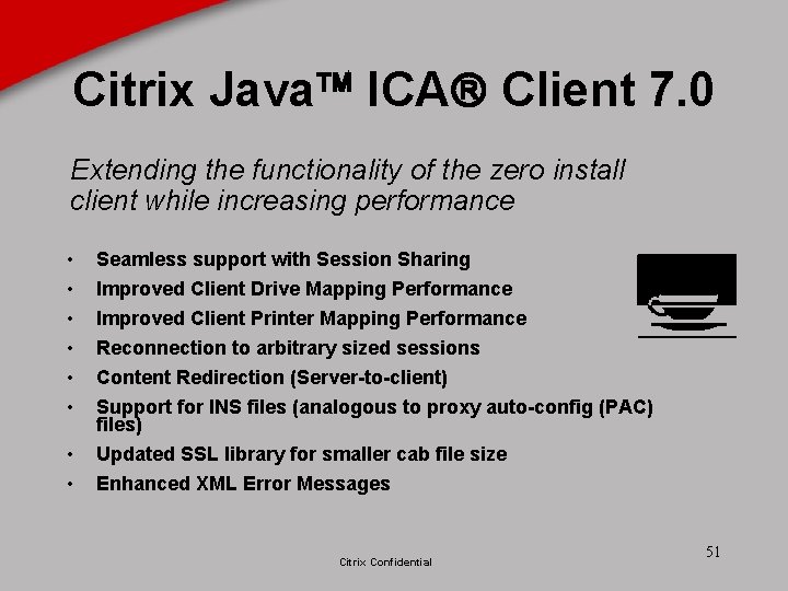 Citrix Java ICA Client 7. 0 Extending the functionality of the zero install client