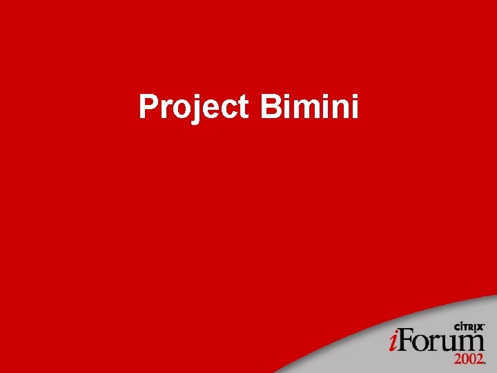Project Bimini 