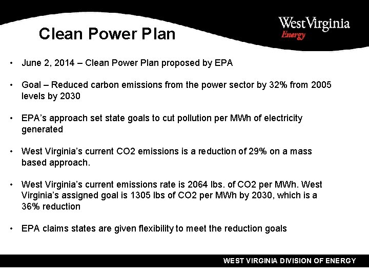 Clean Power Plan • June 2, 2014 – Clean Power Plan proposed by EPA