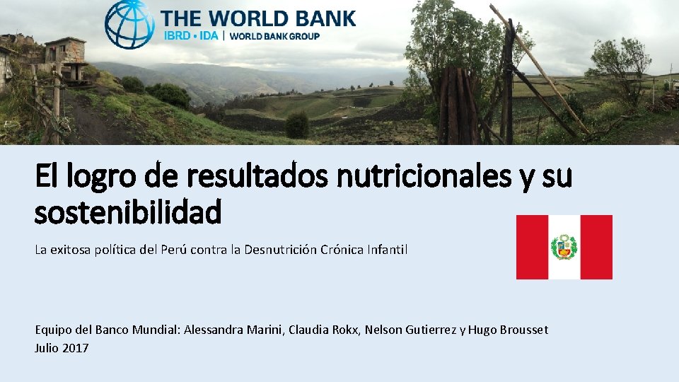El logro de resultados nutricionales y su sostenibilidad La exitosa política del Perú contra