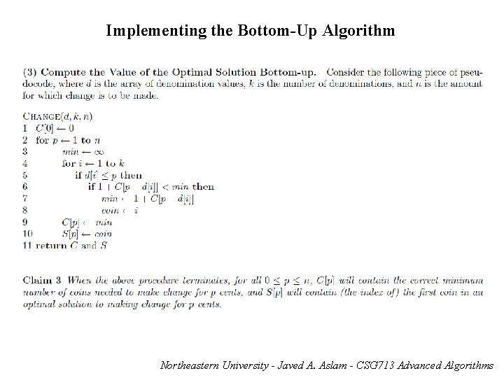 Implementing the Bottom-Up Algorithm Northeastern University - Javed A. Aslam - CSG 713 Advanced