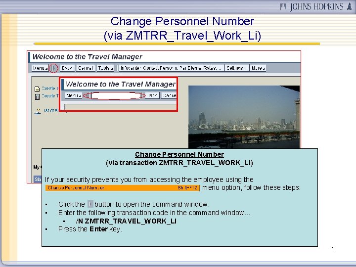 Change Personnel Number (via ZMTRR_Travel_Work_Li) Change Personnel Number (via transaction ZMTRR_TRAVEL_WORK_LI) If your security