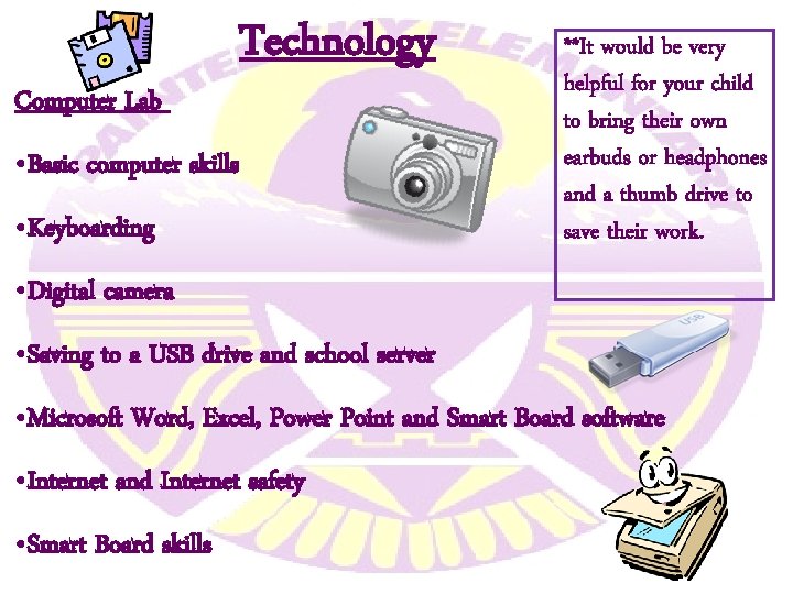 Computer Lab Technology • Basic computer skills • Keyboarding **It would be very helpful Computer Lab Technology • Basic computer skills • Keyboarding **It would be very helpful