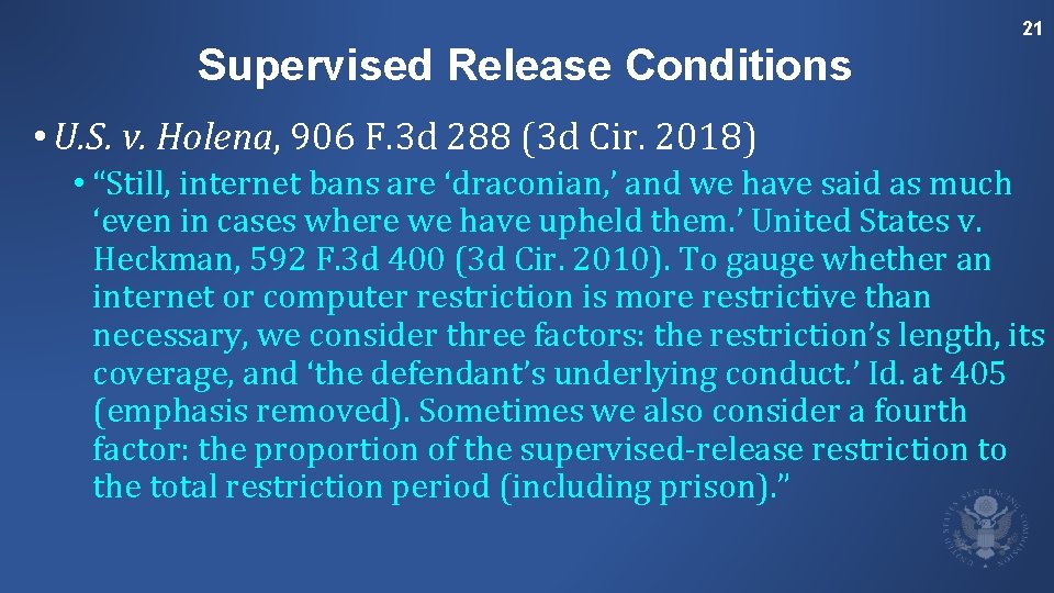 21 Supervised Release Conditions • U. S. v. Holena, 906 F. 3 d 288