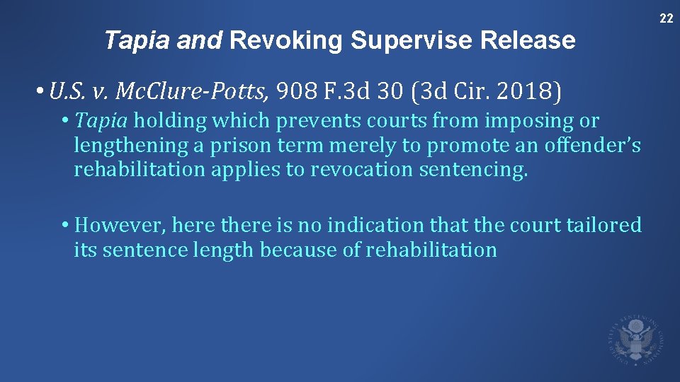 22 Tapia and Revoking Supervise Release • U. S. v. Mc. Clure-Potts, 908 F.