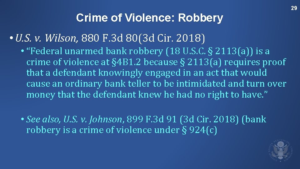 29 Crime of Violence: Robbery • U. S. v. Wilson, 880 F. 3 d