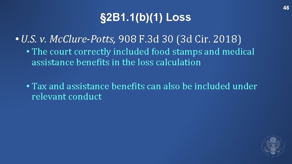 46 § 2 B 1. 1(b)(1) Loss • U. S. v. Mc. Clure-Potts, 908