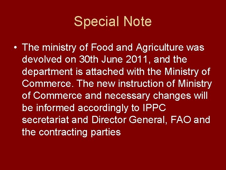 Special Note • The ministry of Food and Agriculture was devolved on 30 th